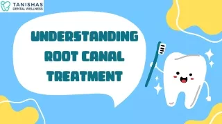 Understanding Root Canal Treatment
