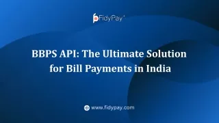 BBPS API The Ultimate Solution  for Bill Payments in India