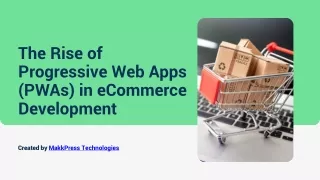 The Rise of Progressive Web Apps (PWAs) in eCommerce Development