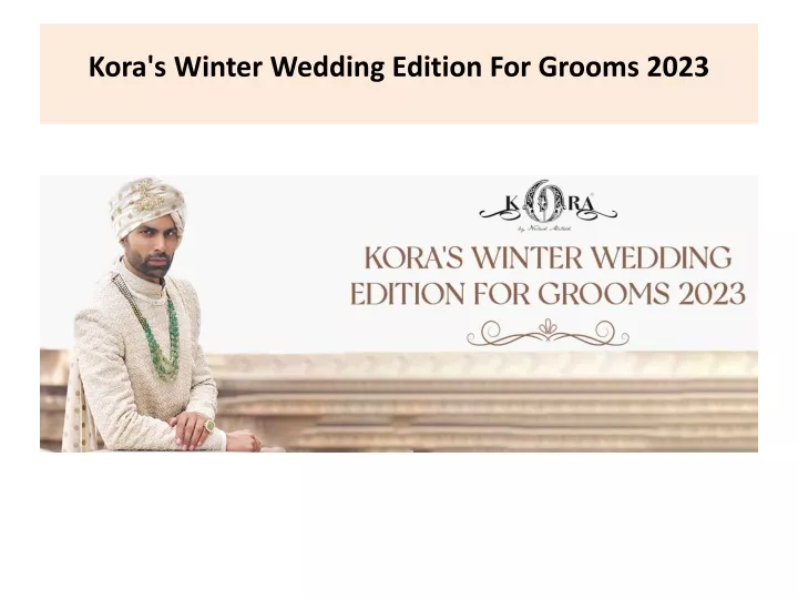 kora s winter wedding edition for grooms 2023