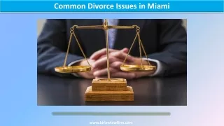 common divorce issues in miami
