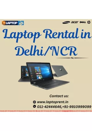 Laptop for Rent In Delhi ! 9910999099