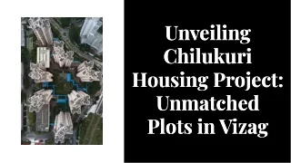 unveiling-chilukuri-housing-project-unmatched-plots-in-vizag-20231123121715xDhX