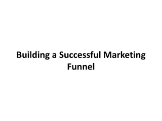 Building a Successful Marketing Funnel