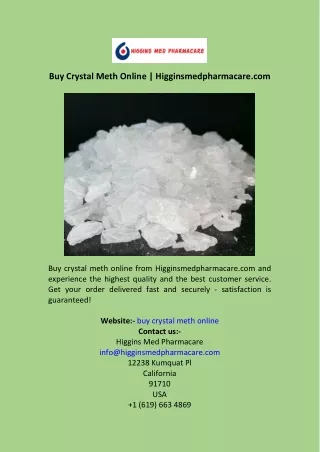 Buy Crystal Meth Online  Higginsmedpharmacare.com