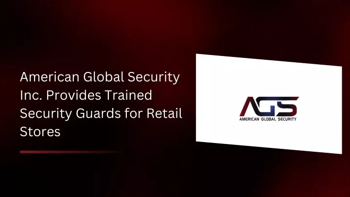 american global security inc provides trained