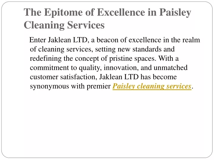 the epitome of excellence in paisley cleaning services