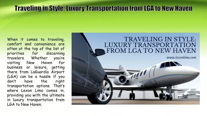traveling in style luxury transportation from lga to new haven