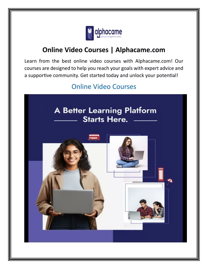 online video courses alphacame com