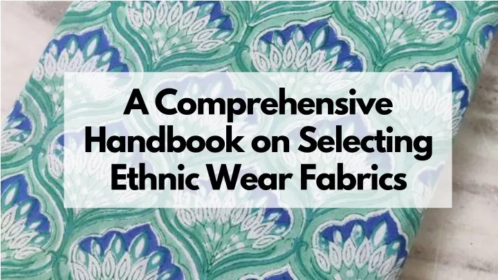 a comprehensive handbook on selecting ethnic wear