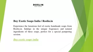 Buy Exotic Soaps India  Roslin.in