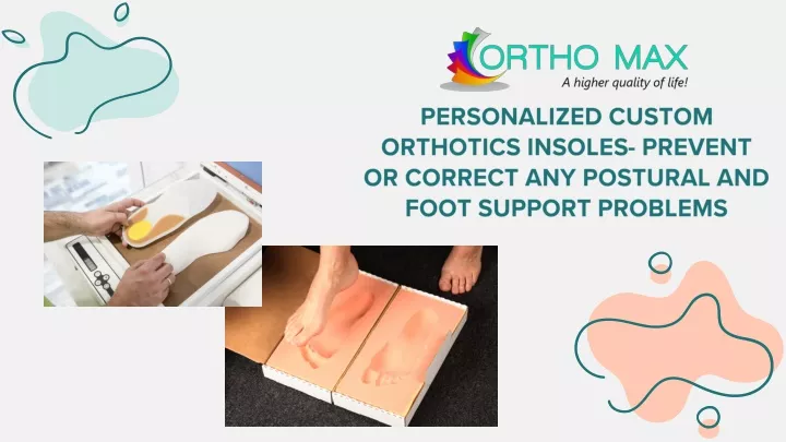 personalized custom orthotics insoles prevent