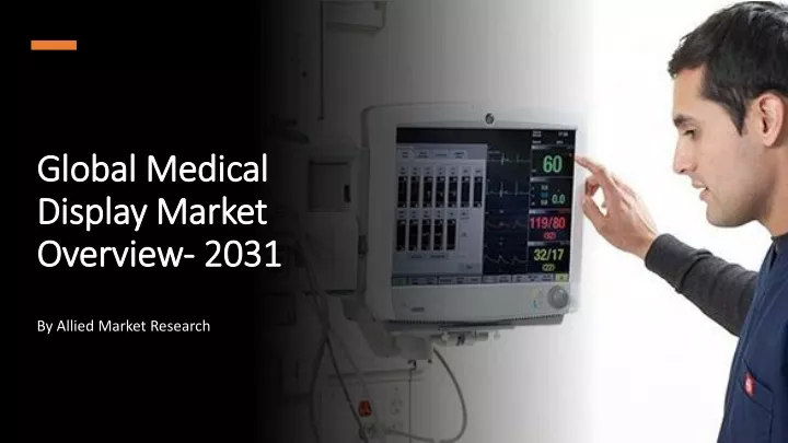 global medical display market overview 2031