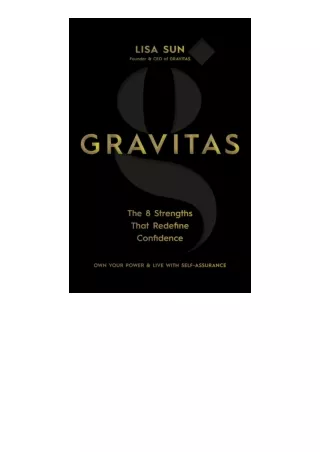 full]✔download️⚡(pdf) Gravitas The 8 Strengths That Redefine Confidence unlimite