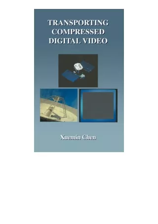 read ❤️ebook (✔️pdf✔️) Transporting Compressed Digital Video The Springer Intern