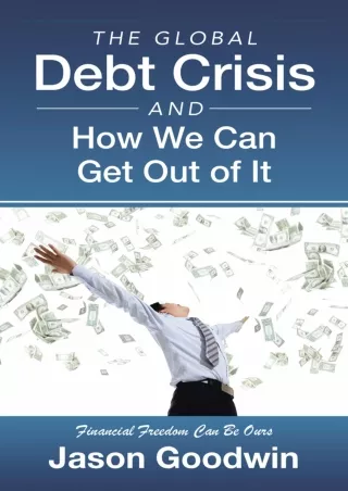 √PDF_  The Global Debt Crisis and How We Can Get out of It