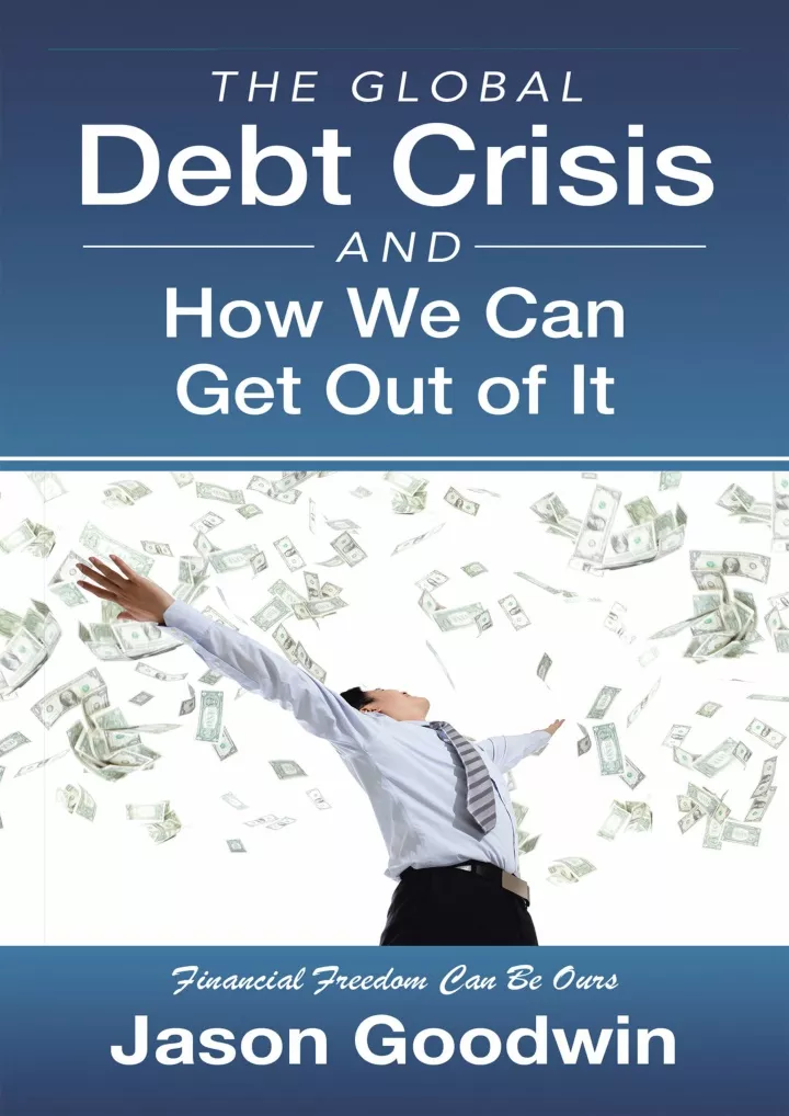 PPT - √PDF_ The Global Debt Crisis And How We Can Get Out Of It ...