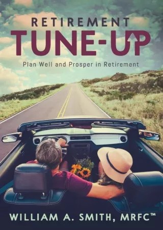 ⭐DOWNLOAD⭐ Book [PDF]  Retirement Tune-Up: Plan Well and Prosper in Retirement