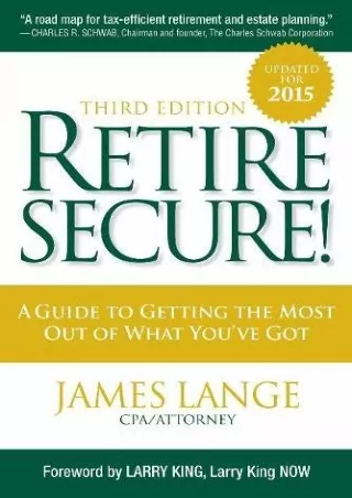 √PDF_  Retire Secure!: A Guide To Getting The Most Out Of What You've Got, Third