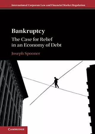 [PDF] ⭐DOWNLOAD⭐  Bankruptcy: The Case for Relief in an Economy of Debt (Interna