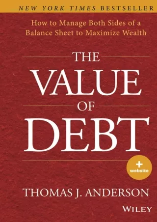 [✔Read❤ ⭐DOWNLOAD⭐]  The Value of Debt: How to Manage Both Sides of a Balance Sh