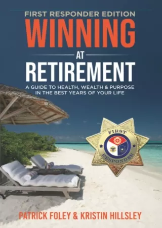 ⭐DOWNLOAD⭐ Book [PDF]  Winning at Retirement (First Responder Edition): A Guide