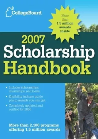 [PDF ✔Read❤ ONLINE]  The College Board Scholarship Handbook 2007: All-new 10th E