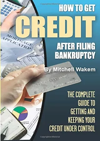 ✔Read❤ [PDF]  How to Get Credit after Filing Bankruptcy The Complete Guide to Ge
