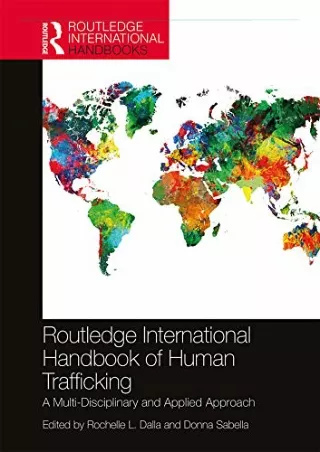 ✔Read❤ [PDF]  Routledge International Handbook of Human Trafficking: A Multi-Dis