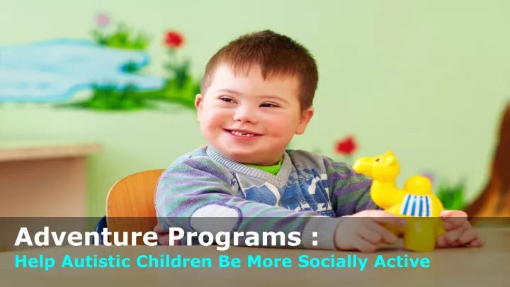 adventure programs help autistic children be more