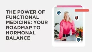 The Power of Functional Medicine Your Roadmap to Hormonal Balance