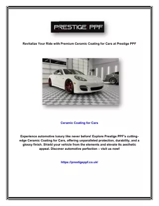 Revitalize Your Ride with Premium Ceramic Coating for Cars at Prestige PPF