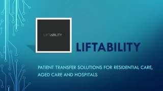Aged Care Patient Handling | LIFTABILITY