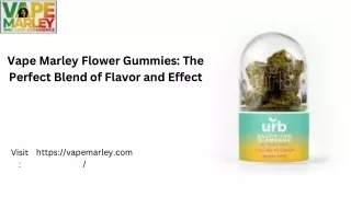 Vape Marley Flower Gummies The Perfect Blend of Flavor and Effect