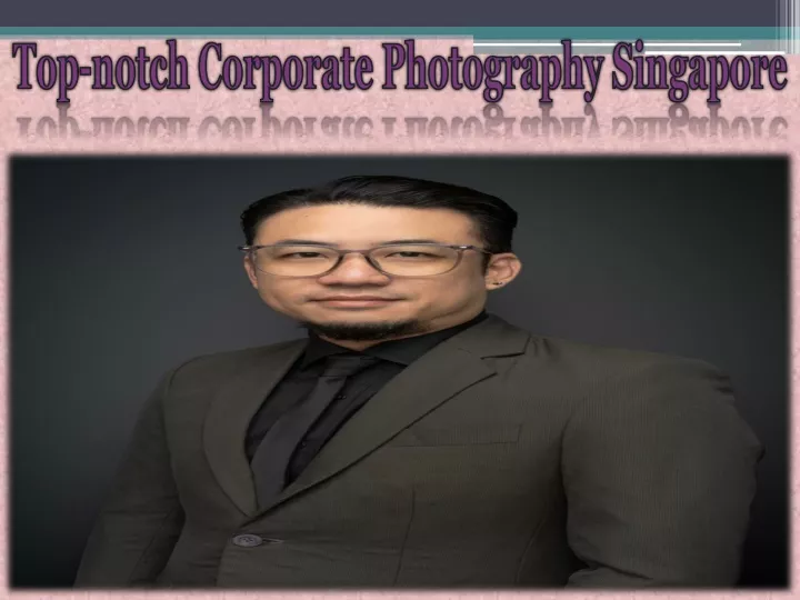 top notch corporate photography singapore