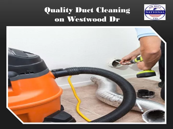 quality duct cleaning on westwood dr