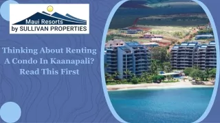 Thinking About Renting A Condo In Kaanapali Read This First
