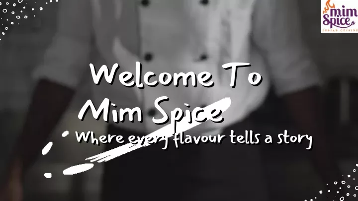 welcome to welcome to mim spice mim spice where