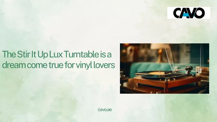 the stir it up lux turntable is a dream come true