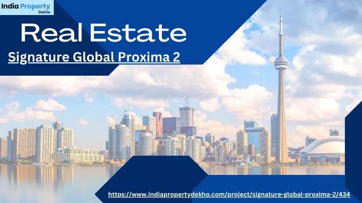real estate signature global proxima 2