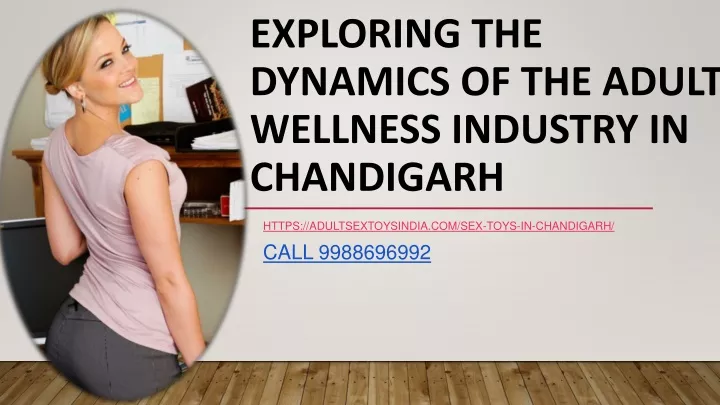 exploring the dynamics of the adult wellness industry in chandigarh