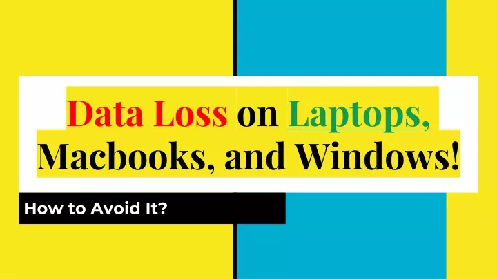 data loss on laptops macbooks and windows
