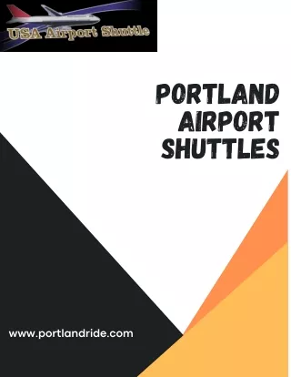 Get Quick and Trustworthy Shuttles Services in Portland Airport