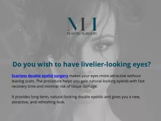 Scarless Double Eyelid Surgery| Double Eyelid Surgery - MH Plastic Surgery