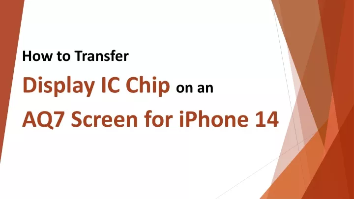 how to transfer display ic chip on an aq7 screen
