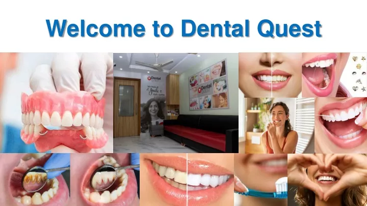 welcome to dental quest