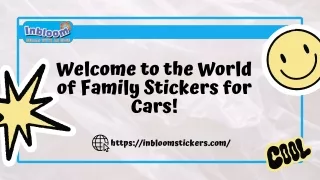 Welcome to the World of Family Stickers for Cars!