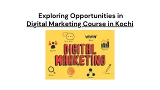 Exploring Opportunities in Digital Marketing Course in Kochi