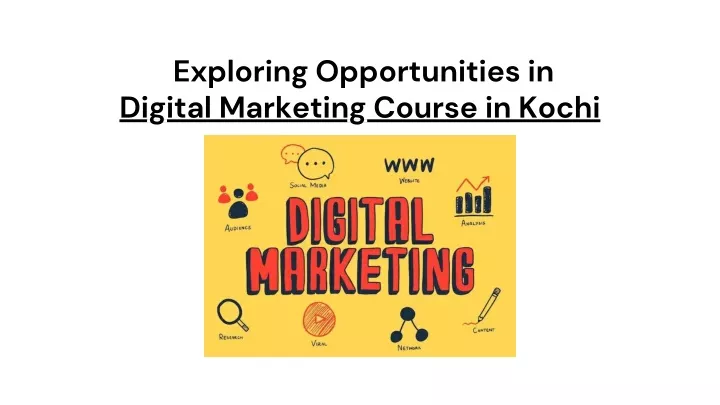 exploring opportunities in digital marketing