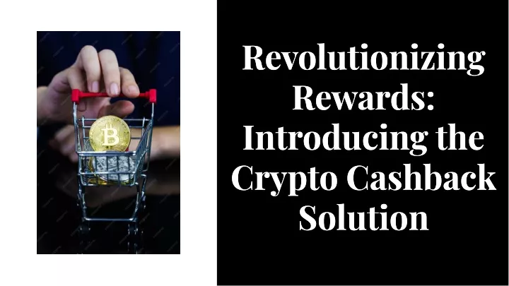 revolutionizing rewards introducing the crypto